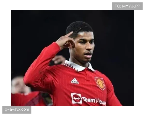 拉什福德射门技巧解析：精准破门成球队稳步提升关键